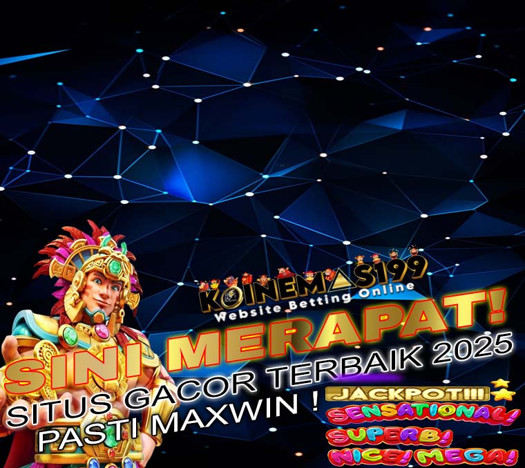 KOINEMAS199 Slot Terbaik Paling Rekomendasi Tahun Ini