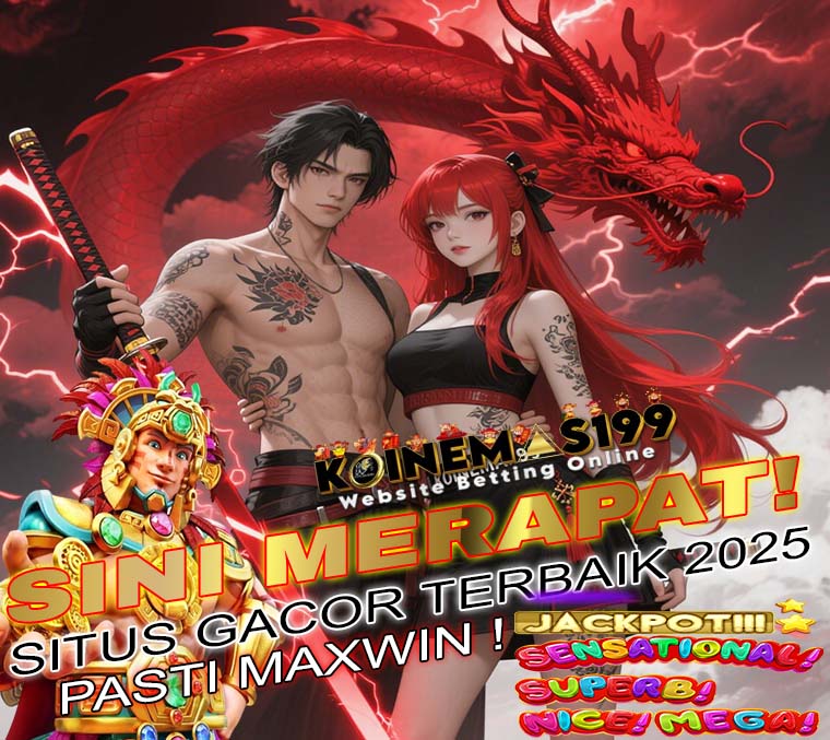 Sensasi Maxwin di Bandar Slot KOINEMAS199